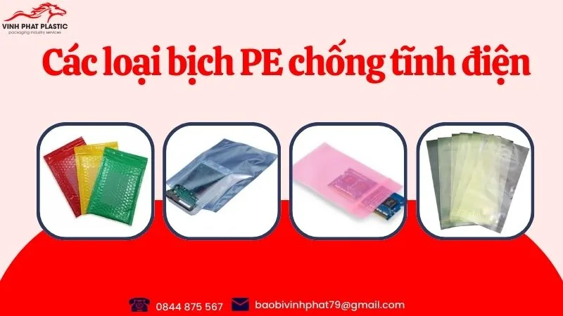 Các loại bịch PE chống tĩnh điện hiện nay