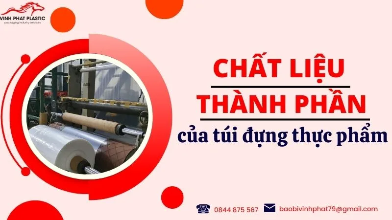 Chất liệu / Thành phần của bọc đựng thực phẩm