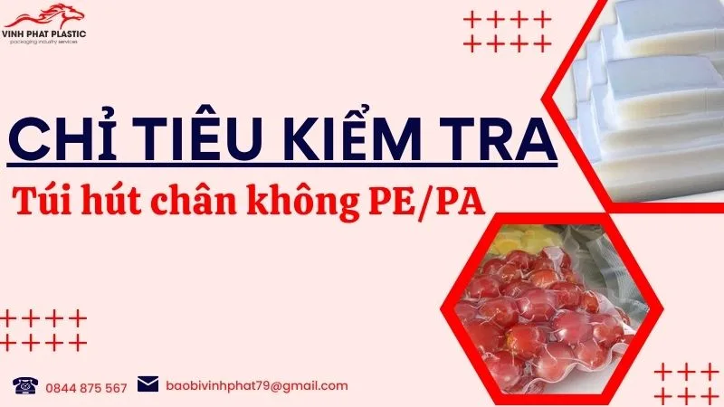 Những Chỉ tiêu kiểm tra túi chân không có an toàn thực phẩm không