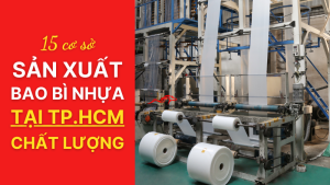Cơ sở sản xuất bao bì nhựa tại TPHCM