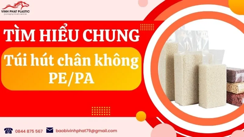 Tìm hiểu về túi hút chân không PE/PA