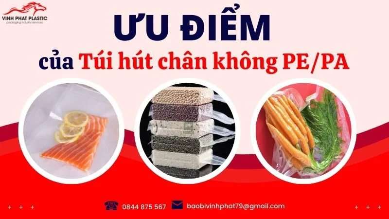 Ưu điểm của túi hút chân không PE/PA