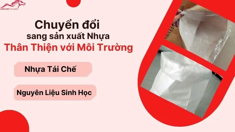 Chuyển đổi sang sản xuất nhựa thân thiện với môi trường