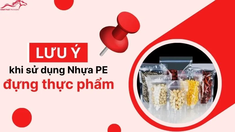 Lưu ý khi sử dụng Nhựa PE đựng thực phẩm