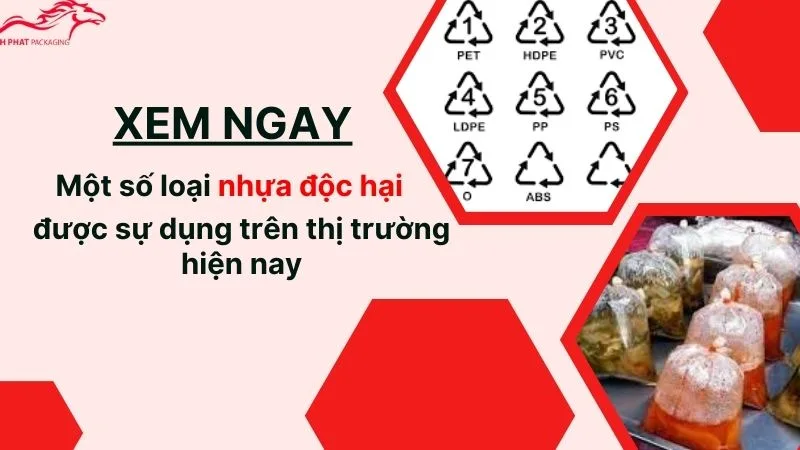 Một số loại nhựa độc hại được sử dụng trên thị trường hiện nay