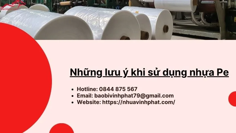 Những lưu ý khi sử dụng Nhựa PE