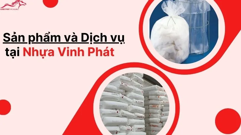 Sản phẩm và Dịch vụ tại Nhựa Vinh Phát