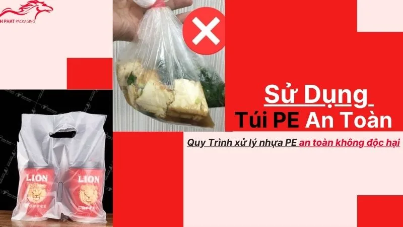 Sử dụng túi PE an toàn