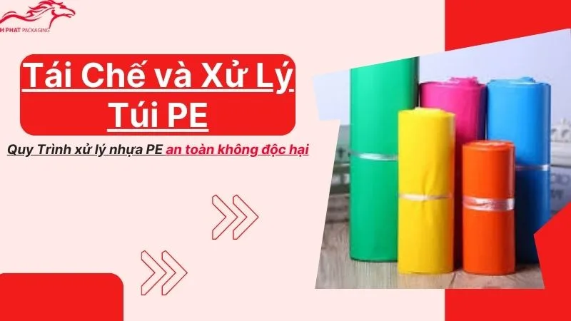 Tái chế và xử lý túi PE